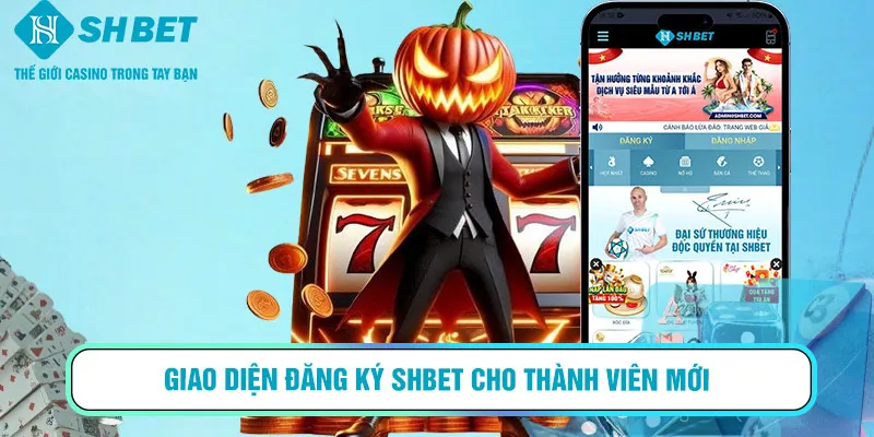 Giao diện đăng ký SHBET cho thành viên mới